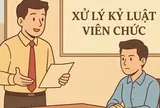 Bộ Nội vụ đề xuất các quy định mới về xử lý kỷ luật viên chức