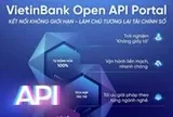 VietinBank ra mắt Open API Portal phiên bản mới cho doanh nghiệp