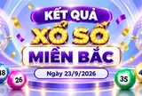 XSMB 23/9 - Kết quả xổ số miền Bắc hôm nay 23/9/2026 - XSMB ngày 23 tháng 9