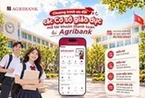 Agribank miễn loạt phí cho trường học, cơ sở giáo dục mở tài khoản