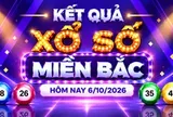 XSMB 6/10 - Kết quả xổ số miền Bắc hôm nay 6/10/2026 - XSMB ngày 6 tháng 10
