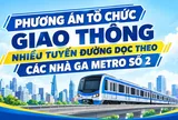 Tổng thể phương án tổ chức giao thông phục vụ thi công tuyến metro số 2 Bến Thành - Tham Lương