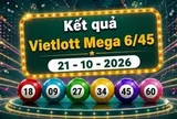 Vietlott 21/10 - Kết quả xổ số Vietlott Mega 6/45 ngày 21 tháng 10