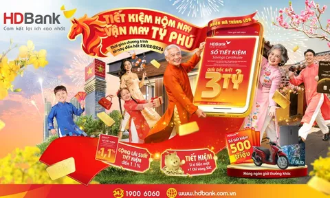 Gửi tiết kiệm đầu năm tại HDBank: lãi cộng thêm, lì xì ngay, vàng lấy vía