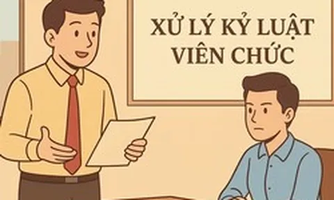Bộ Nội vụ đề xuất các quy định mới về xử lý kỷ luật viên chức