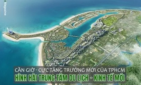 Cần Giờ - Cực tăng trưởng mới của TPHCM: Hình hài trung tâm du lịch - kinh tế mới