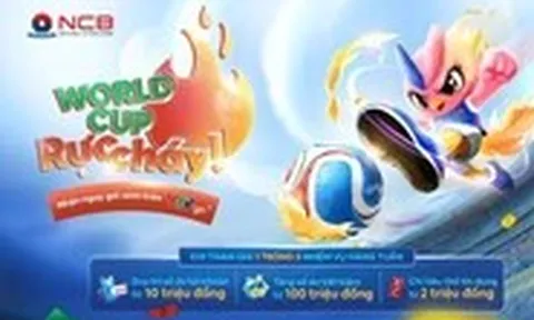 Mở NCB iziMobile, nhận ngay đặc quyền xem World Cup và loạt ưu đãi du lịch - giải trí