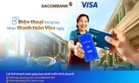 SACOMBANK triển khai tính năng 'Chấp nhận thanh toán thẻ Visa'