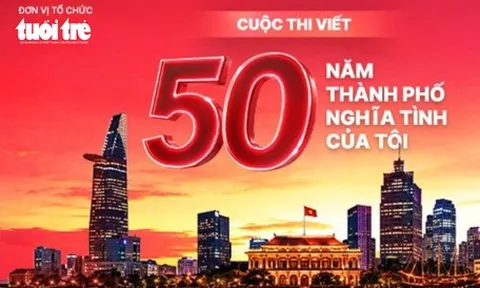 Mời bạn đọc tham gia cuộc thi viết 50 năm thành phố nghĩa tình của tôi
