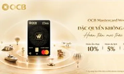 OCB Mastercard World 2in1 mở ra thế giới đặc quyền với hoàn tiền trên mọi trải nghiệm