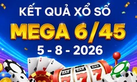 Vietlott 5/8 - Vietlott Mega 6/45 5/8 - Kết quả xổ số Vietlott hôm nay 5/8/2026