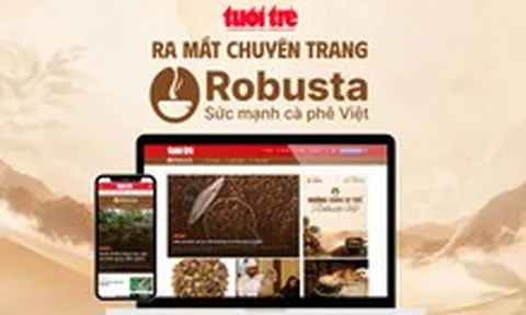 Báo Tuổi Trẻ ra mắt chuyên trang "Robusta - Sức mạnh cà phê Việt"