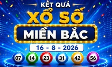 XSMB 16/8 - Kết quả XSMB hôm nay Chủ nhật ngày 16/8/2026