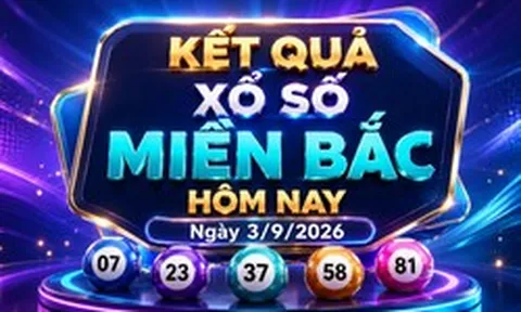 XSMB 3/9 - Kết quả xổ số miền Bắc hôm nay ngày 3/9/2026