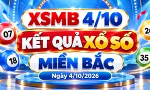 XSMB 4/10 - Kết quả xổ số miền Bắc hôm nay 4/10/2026 - XSMB ngày 4 tháng 10