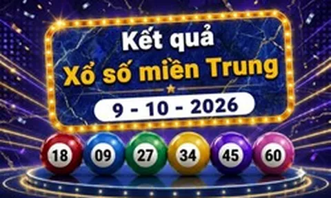 XSMT 9/10/2026 - Kết quả xổ số miền Trung ngày 9 tháng 10