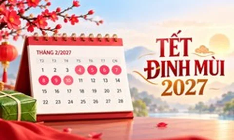 Chi tiết 22 ngày nghỉ lễ, Tết năm 2027
