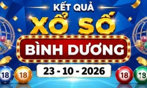 XSBD 23/10 - Kết quả xổ số Bình Dương ngày 23 tháng 10