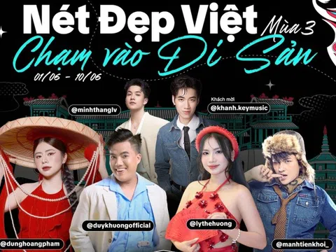 “Nét đẹp Việt mùa 3: Chạm vào di sản” kết nối thế hệ trẻ với văn hoá truyền thống