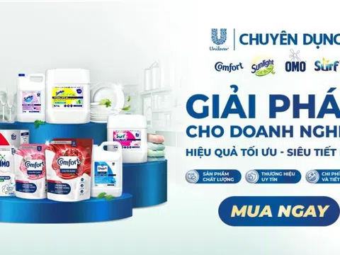 Giải pháp tối ưu chi phí, chất lượng cho doanh nghiệp từ Unilever chuyên dụng